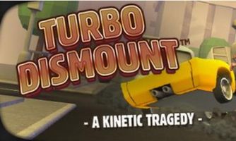Turbo Dismount