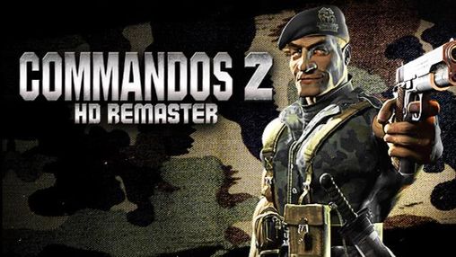 Commandos II - HD Remaster