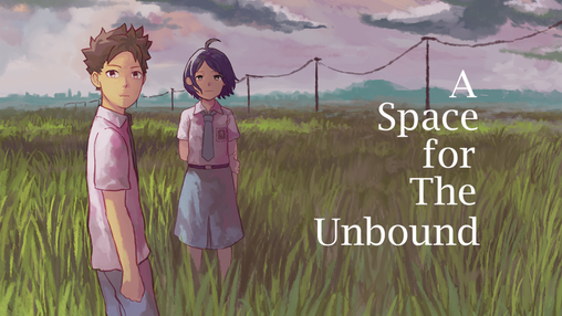 A Space for The Unbound