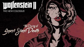 Wolfenstein II: The Diaries of Agent Silent Death