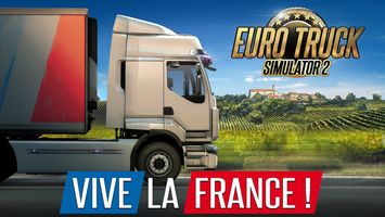 Euro Truck Simulator 2: Vive la France!