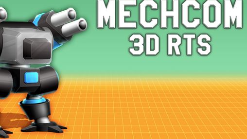 MechCom - 3D RTS