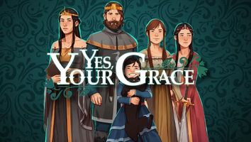 Yes, Your Grace