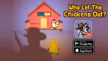 Who Let The Chickens Out? 