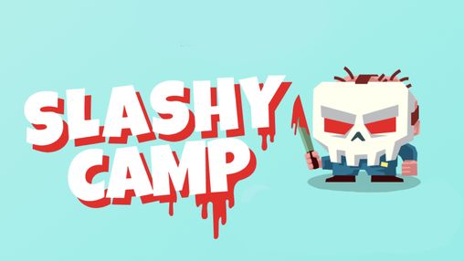 Slashy Camp