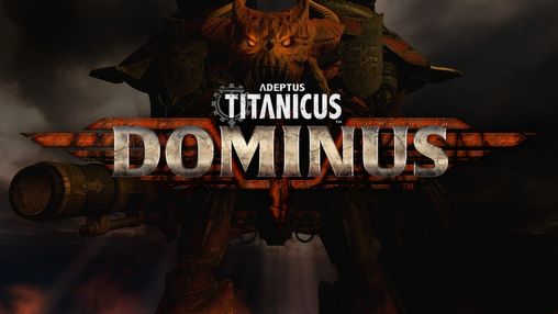 Adeptus Titanicus: Dominus
