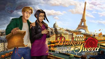 Broken Sword: Shadow of the Templars: Reforged