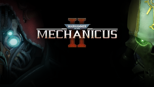 Warhammer 40,000: Mechanicus II