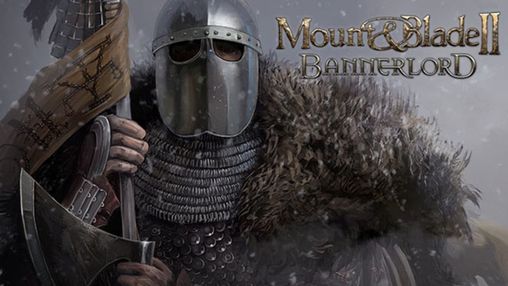 Mount & Blade II: Bannerlord