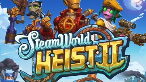 SteamWorld Heist 2