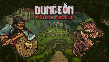 Dungeon: Faster & Deadlier