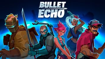 Bullet Echo