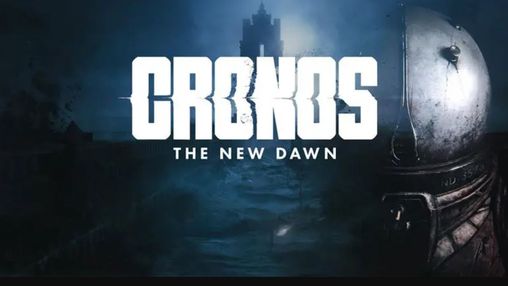 Cronos: The New Dawn