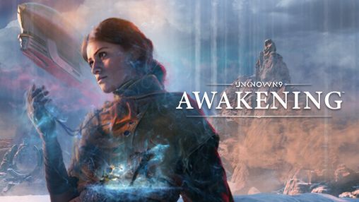 Unknown 9: Awakening