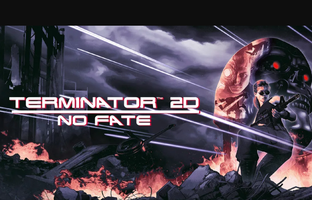 Terminator 2D: No Fate
