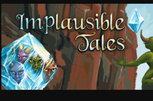 Implausible Tales