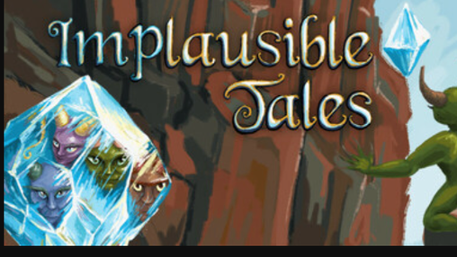 Implausible Tales