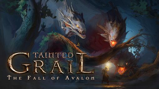 Tainted Grail: The Fall of Avalon