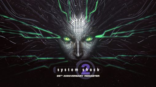 System Shock 2: 25th Anniversary Remaster