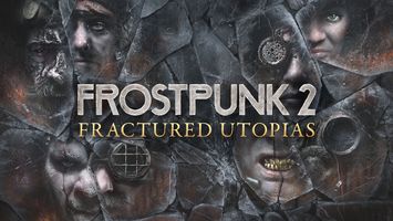 Frostpunk 2: Fractured Utopias