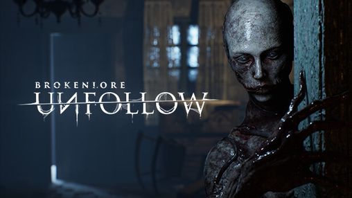 BrokenLore: Unfollow