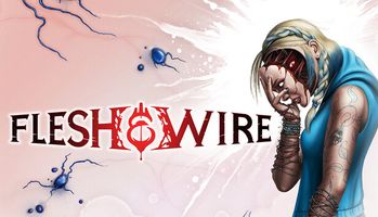 Flesh & Wire