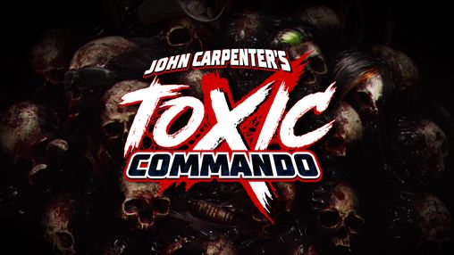 John Carpentner's Toxic Commando