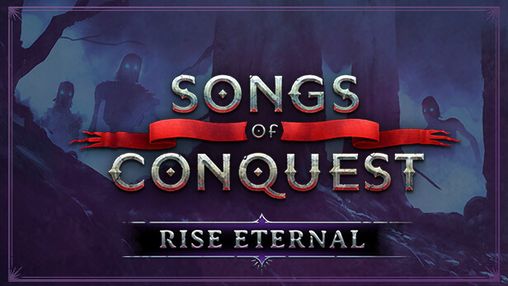Songs of Conquest: Rise Eternal