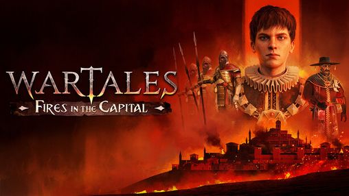 Wartales: Fires in the Capital