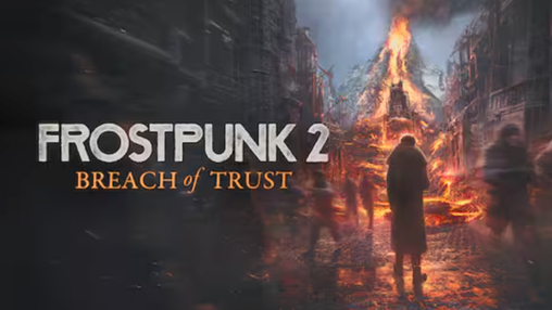 Frostpunk 2: Breach of Trust