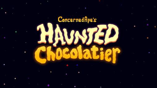 Haunted Chocolatier
