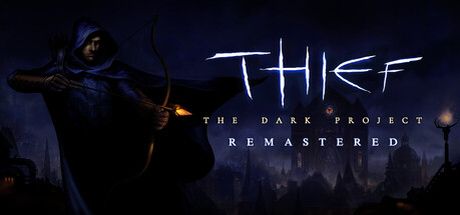 Thief: The Dark Project Remastered