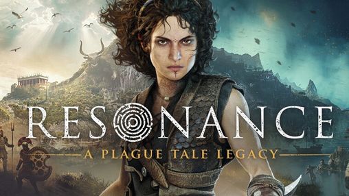 Resonance: A Plague Tale Legacy