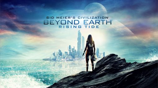 Civilization: Beyond Earth – Rising Tide