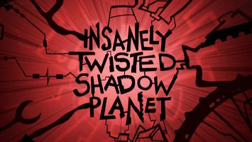 Insanely Twisted Shadow Planet