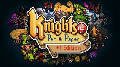 Knights of Pen and Paper + 1 Edition
